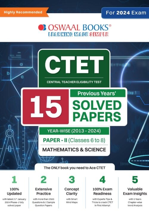 Oswaal CTET (Central Teachers Eligibility Test) Paper-II - [Classes 6 - 8] 15 Year's Solved Papers Mathematics & Science (Yearwise 2013 - 2024) - For 2024 Exam