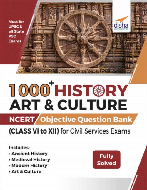 1000+ HISTORY ART & CULTURE NCERT Objective Question Bank - Disha
