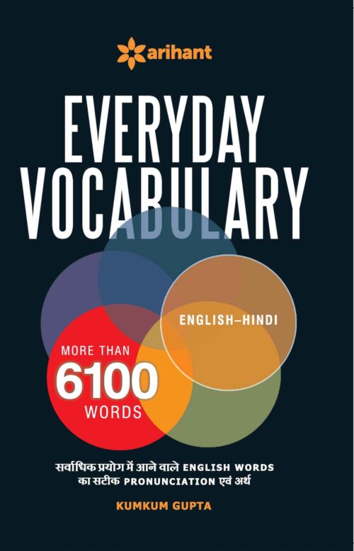 Everyday Vocabulary More Than 6100 Words (English to Hindi) - Kumkum Gupta