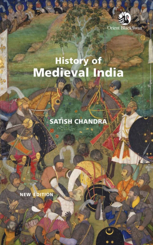 History of Medieval India (2020 Edition)- Satish Chandra