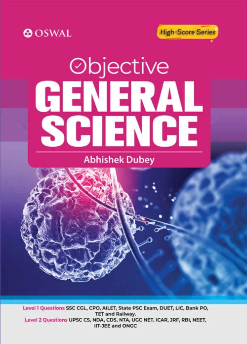 Objective General Science by Abhisekh Dubey - Oswaal