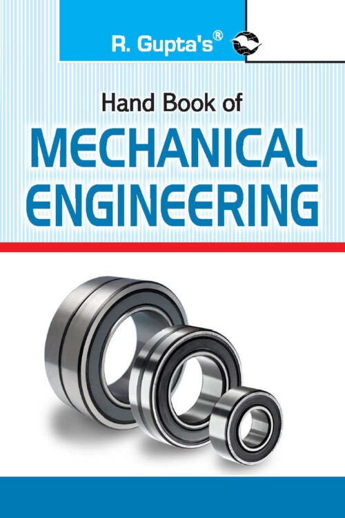R. Gupta's Handbook of Mechanical Engineering - RPH Editorial Board