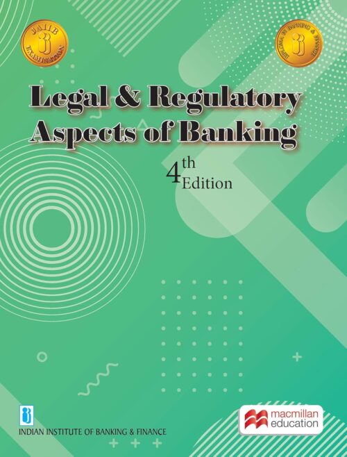 Legal & Regulatory Aspects of Banking [4th Edition - 2020] - IIBF