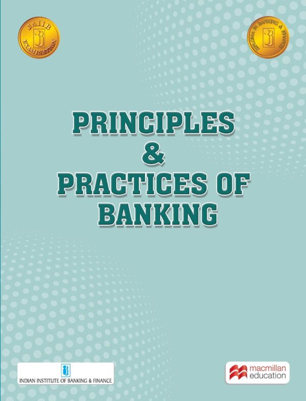 PRINCIPLES & PRACTICES OF BANKING [2023 Edition] - IIBF