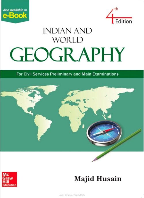 Indian and World Geography - Majid Hussain [2017 - 4th Edition]