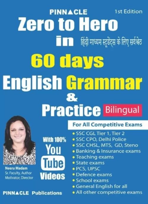 Pinnacle Zero To Hero In 60 Days English Grammar & Practice Book by Neeru Mam [Bilingual]