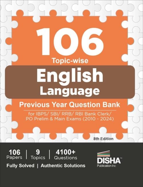 106 Topicwise English Language Previous Year Question Bank (2010 - 2024) - [8th Edition - 2024] - Disha