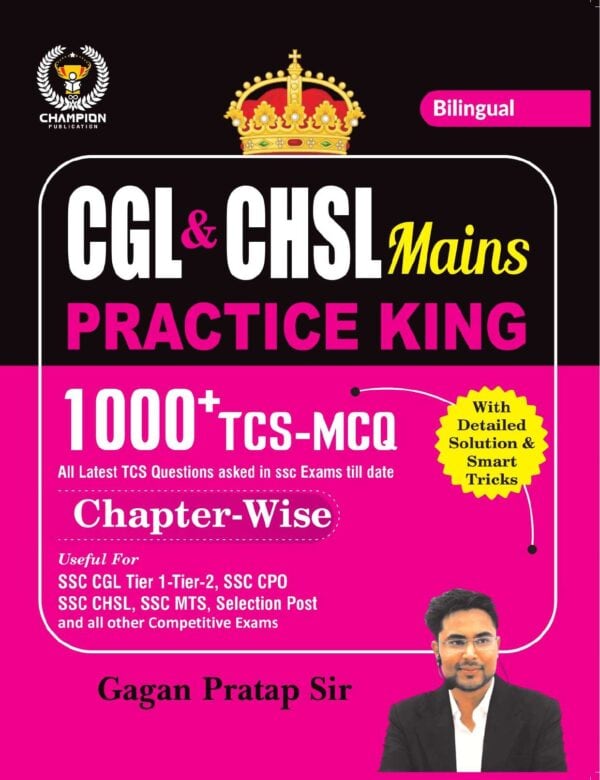 CGL & CHSL Mains Practice King by Gagan Pratap Sir [Bilingual] - Champion Publication 2023-24