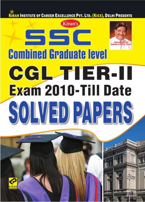 Kiran SSC CGL Tier 2 Exam 2010 till 2016 Solved Papers (22 Sets) [English Medium]