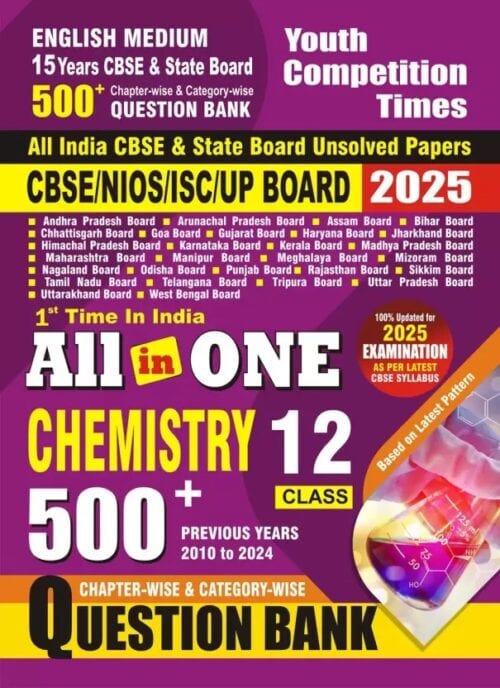 YCT 2025 All In One Chemistry Class 12 - 500+ Question Bank [English Medium]